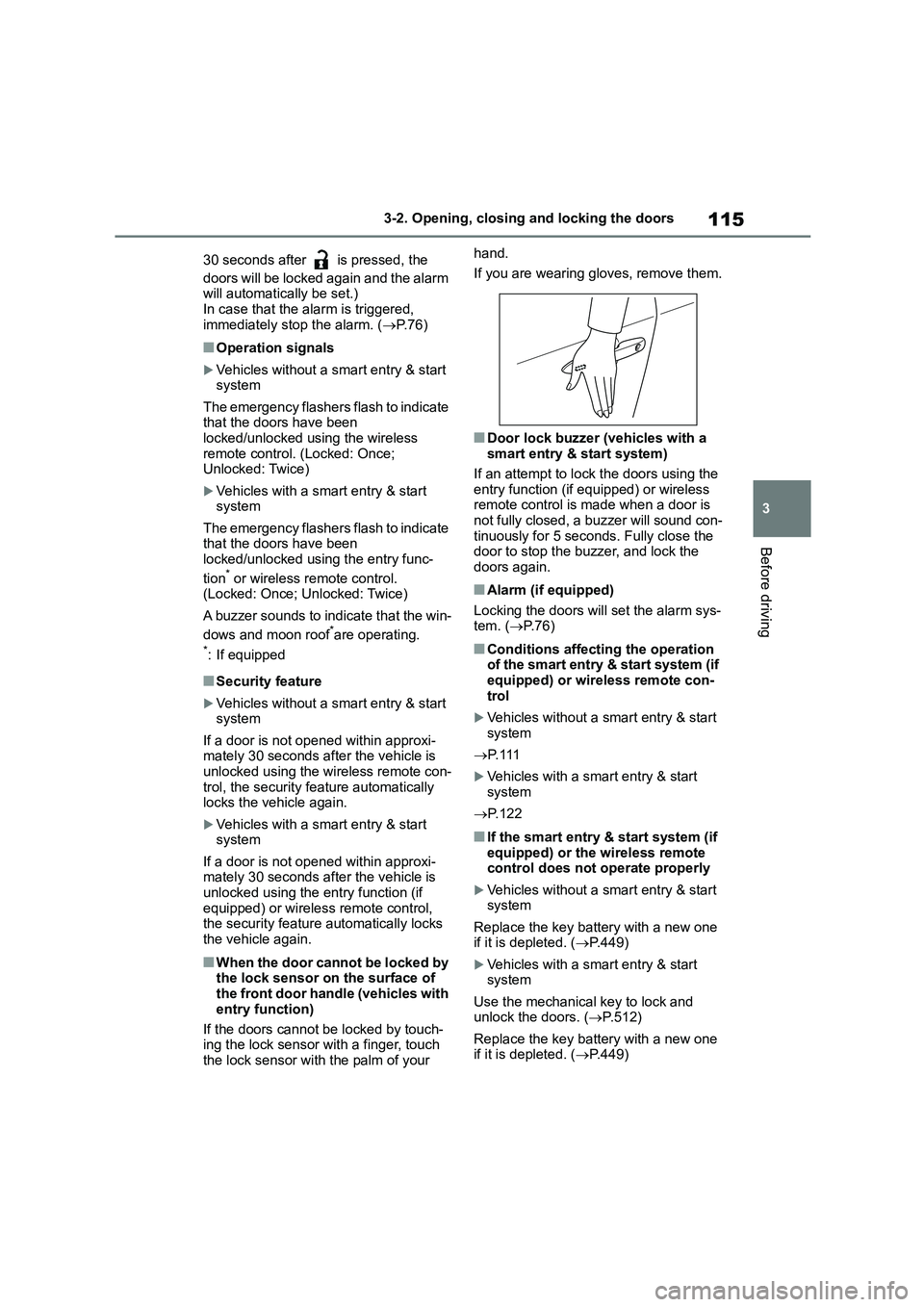TOYOTA COROLLA 2022 Owners Manual (in English) 115
3
3-2. Opening, closing and locking the doors
Before driving
30 seconds after is pressed, the
doors will be locked again and the alarm will automatically be set.)
In case that the alarm is TOYOTA COROLLA 2022 Owners Manual (in English) 115
3
3-2. Opening, closing and locking the doors
Before driving
30 seconds after is pressed, the
doors will be locked again and the alarm will automatically be set.)
In case that the alarm is