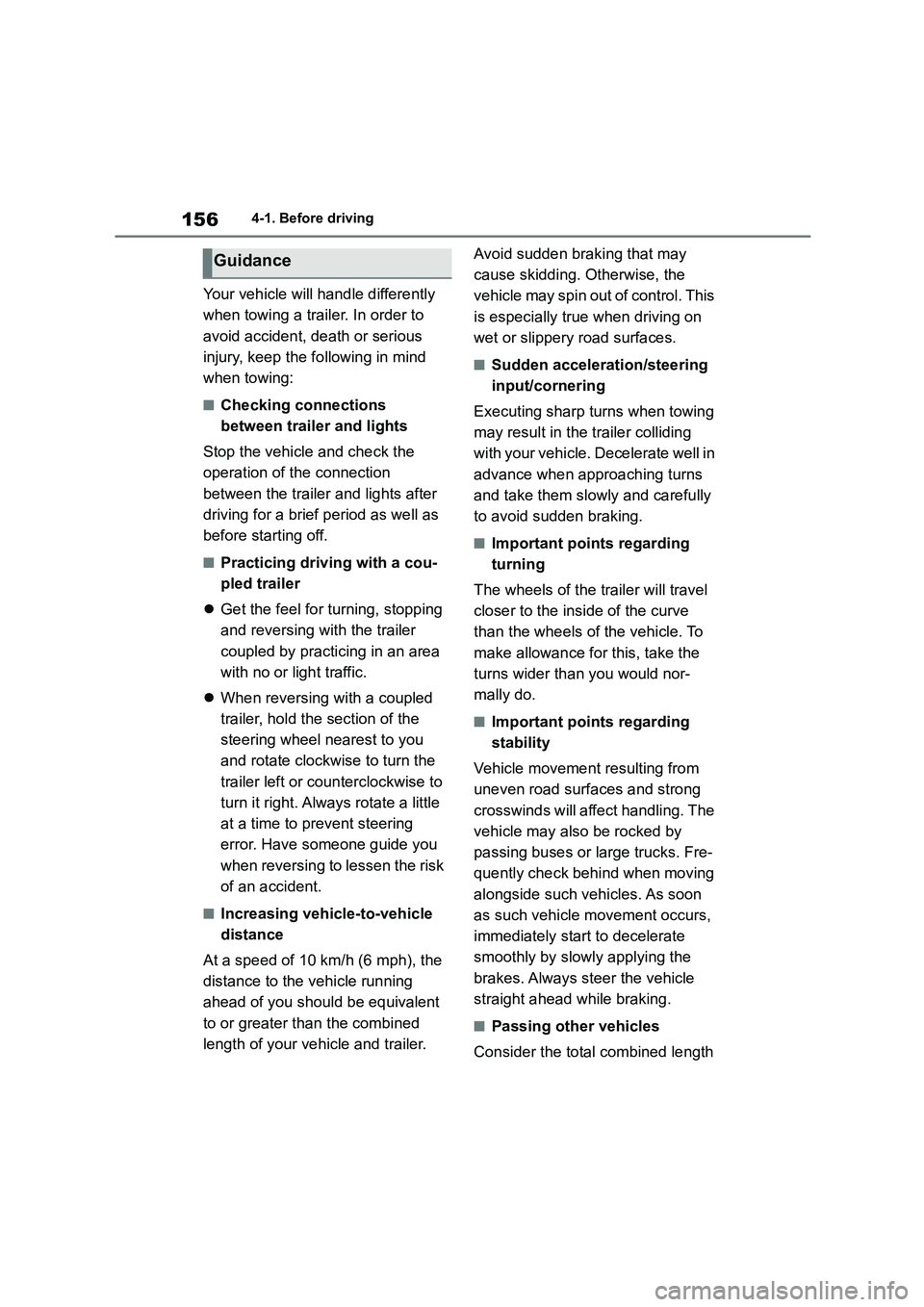 TOYOTA COROLLA 2022 Owners Manual (in English) 1564-1. Before driving
Your vehicle will handle differently
when towing a trailer. In order to
avoid accident, death or serious
injury, keep the fo llowing in mind
when towing:
■Checking conne TOYOTA COROLLA 2022 Owners Manual (in English) 1564-1. Before driving
Your vehicle will handle differently
when towing a trailer. In order to
avoid accident, death or serious
injury, keep the fo llowing in mind
when towing:
■Checking conne