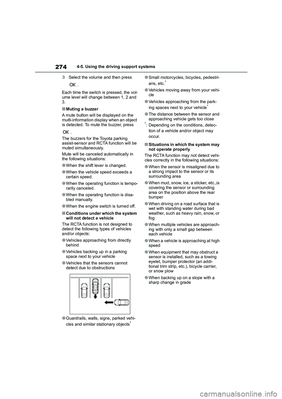 TOYOTA COROLLA 2022 (in English) Workshop Manual 2744-5. Using the driving support systems
3 Select the volume and then press
.
Each time the switch is pressed, the vol-
ume level will change between 1, 2 and
3.
■Muting a buzzer
A mute butt TOYOTA COROLLA 2022 (in English) Workshop Manual 2744-5. Using the driving support systems
3 Select the volume and then press
.
Each time the switch is pressed, the vol-
ume level will change between 1, 2 and
3.
■Muting a buzzer
A mute butt