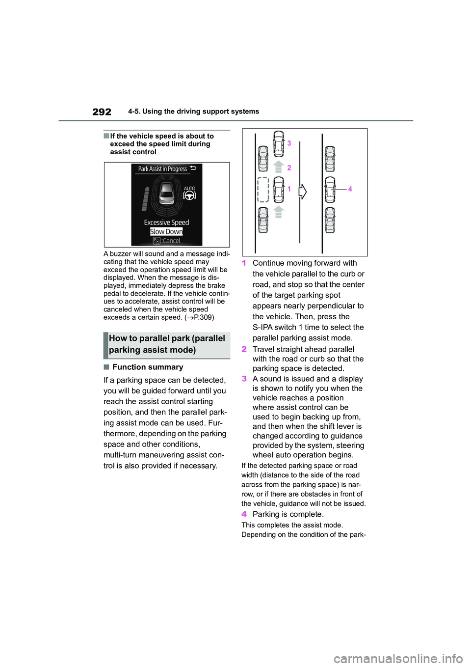 TOYOTA COROLLA 2022 Owners Manual (in English) 2924-5. Using the driving support systems
■If the vehicle speed is about to exceed the speed limit during
assist control
A buzzer will sound and a message indi-
cating that the vehicle speed ma TOYOTA COROLLA 2022 Owners Manual (in English) 2924-5. Using the driving support systems
■If the vehicle speed is about to exceed the speed limit during
assist control
A buzzer will sound and a message indi-
cating that the vehicle speed ma