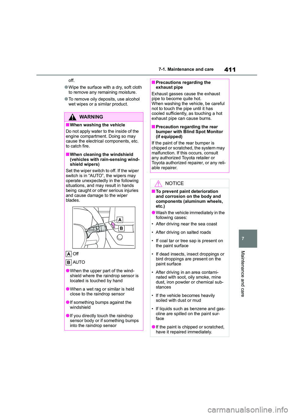 TOYOTA COROLLA 2022 (in English) Manual PDF 411
7
7-1. Maintenance and care
Maintenance and care
off.
●Wipe the surface with a dry, soft cloth
to remove any remaining moisture.
●To remove oily deposits, use alcohol
wet wipes or a simila TOYOTA COROLLA 2022 (in English) Manual PDF 411
7
7-1. Maintenance and care
Maintenance and care
off.
●Wipe the surface with a dry, soft cloth
to remove any remaining moisture.
●To remove oily deposits, use alcohol
wet wipes or a simila