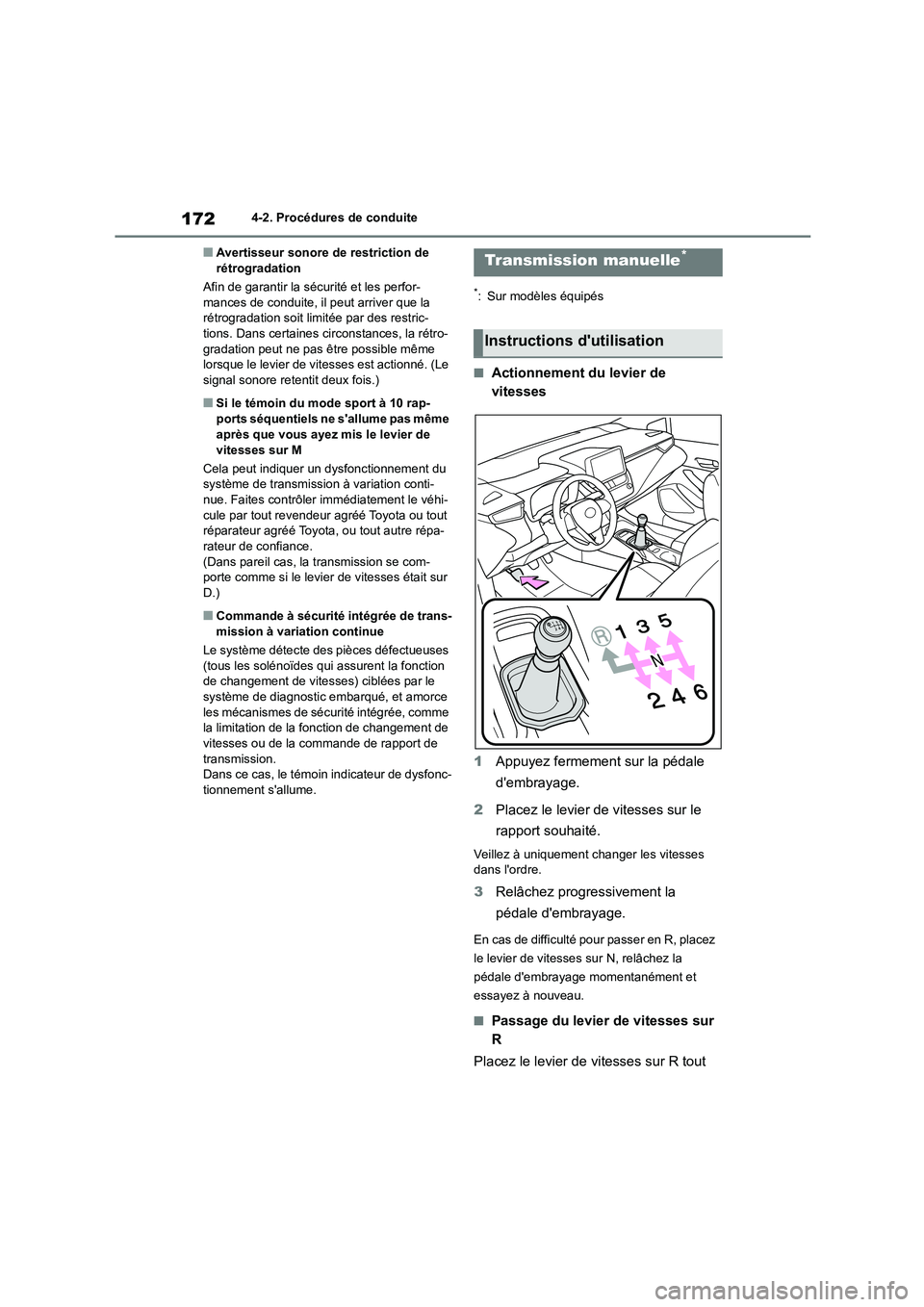 TOYOTA COROLLA 2022 Notices Demploi (in French) 1724-2. Procédures de conduite
■Avertisseur sonore de restriction de rétrogradation
Afin de garantir la sécurité et les perfor-
mances de conduite, il peut arriver que la
rétrogradation soi TOYOTA COROLLA 2022 Notices Demploi (in French) 1724-2. Procédures de conduite
■Avertisseur sonore de restriction de rétrogradation
Afin de garantir la sécurité et les perfor-
mances de conduite, il peut arriver que la
rétrogradation soi