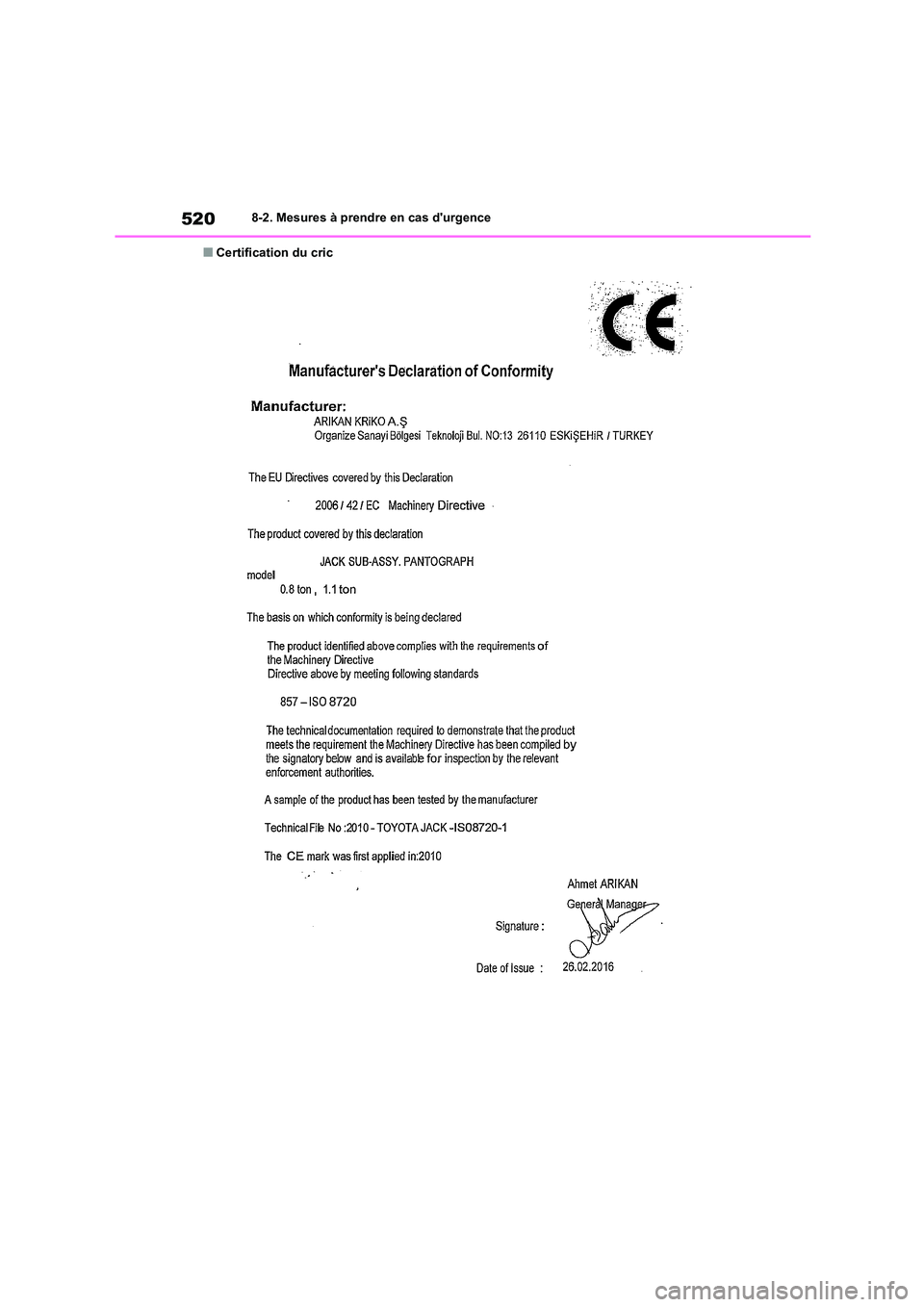 TOYOTA COROLLA 2022  Notices Demploi (in French) 5208-2. Mesures à prendre en cas durgence
■Certification du cric 