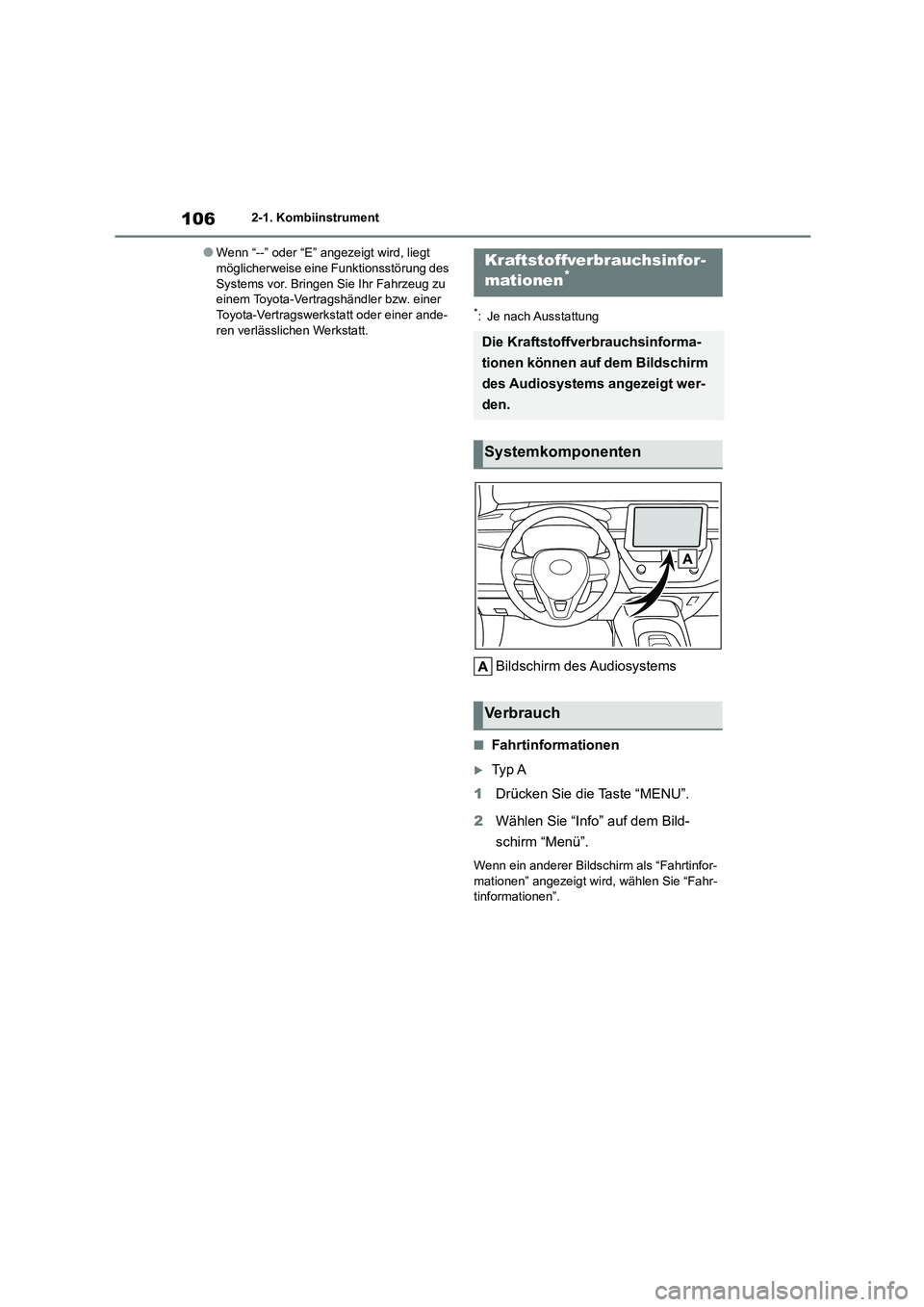 TOYOTA COROLLA 2022 Betriebsanleitungen (in German) 1062-1. Kombiinstrument
●Wenn “--” oder “E” angezeigt wird, liegt möglicherweise eine Funktionsstörung des
Systems vor. Bringen Sie Ihr Fahrzeug zu
einem Toyota-Vertragshändler bzw. e TOYOTA COROLLA 2022 Betriebsanleitungen (in German) 1062-1. Kombiinstrument
●Wenn “--” oder “E” angezeigt wird, liegt möglicherweise eine Funktionsstörung des
Systems vor. Bringen Sie Ihr Fahrzeug zu
einem Toyota-Vertragshändler bzw. e