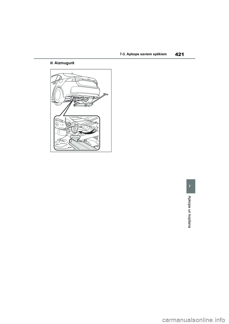 TOYOTA COROLLA 2022  Lietošanas Instrukcija (in Latvian) 421
7
7-3. Apkope saviem sp
ēkiem
Apkope un kopšana
■Aizmugur ē
COROLLA(TMMT)_OM_Europe_OM12R42LV_1_2201.book  Page 421  Sunday, December 19, 2021  7:26 PM 