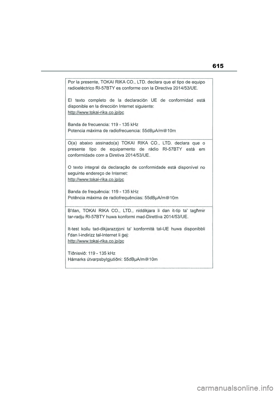 TOYOTA COROLLA HATCHBACK 2022 Lietošanas Instrukcija (in Latvian) 615
COROLLA (TMUK)_OM_Europe_OM12Q83LV_1_2201.book Page 615 Friday, November 26, 2021 7:10 AM TOYOTA COROLLA HATCHBACK 2022 Lietošanas Instrukcija (in Latvian) 615
COROLLA (TMUK)_OM_Europe_OM12Q83LV_1_2201.book Page 615 Friday, November 26, 2021 7:10 AM