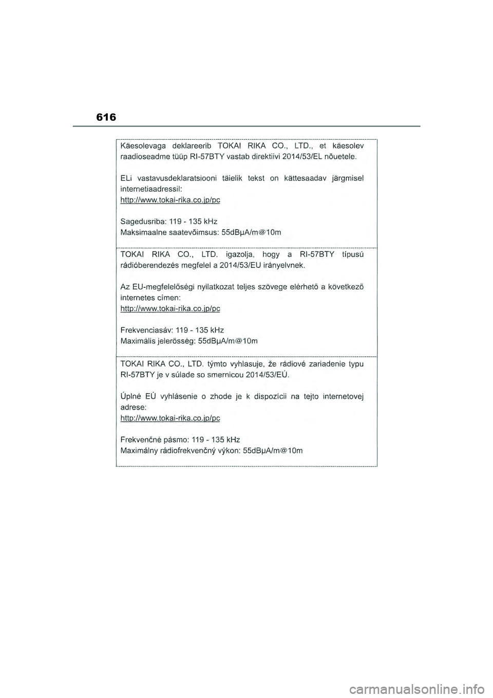 TOYOTA COROLLA HATCHBACK 2022 Lietošanas Instrukcija (in Latvian) 616
COROLLA (TMUK)_OM_Europe_OM12Q83LV_1_2201.book Page 616 Friday, November 26, 2021 7:10 AM TOYOTA COROLLA HATCHBACK 2022 Lietošanas Instrukcija (in Latvian) 616
COROLLA (TMUK)_OM_Europe_OM12Q83LV_1_2201.book Page 616 Friday, November 26, 2021 7:10 AM