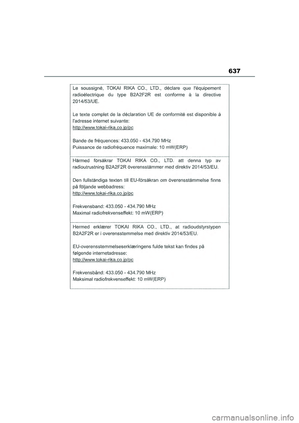 TOYOTA COROLLA HATCHBACK 2022 Lietošanas Instrukcija (in Latvian) 637
COROLLA (TMUK)_OM_Europe_OM12Q83LV_1_2201.book Page 637 Friday, November 26, 2021 7:10 AM TOYOTA COROLLA HATCHBACK 2022 Lietošanas Instrukcija (in Latvian) 637
COROLLA (TMUK)_OM_Europe_OM12Q83LV_1_2201.book Page 637 Friday, November 26, 2021 7:10 AM