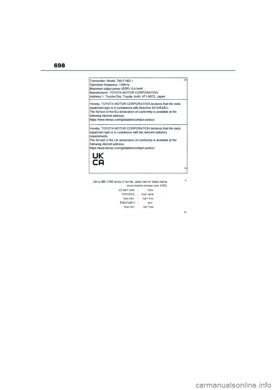 TOYOTA COROLLA HATCHBACK 2022  Lietošanas Instrukcija (in Latvian) 698
COROLLA (TMUK)_OM_Europe_OM12Q83LV_1_2201.book  Page 698  Friday, November 26, 2021  7:10 AM 