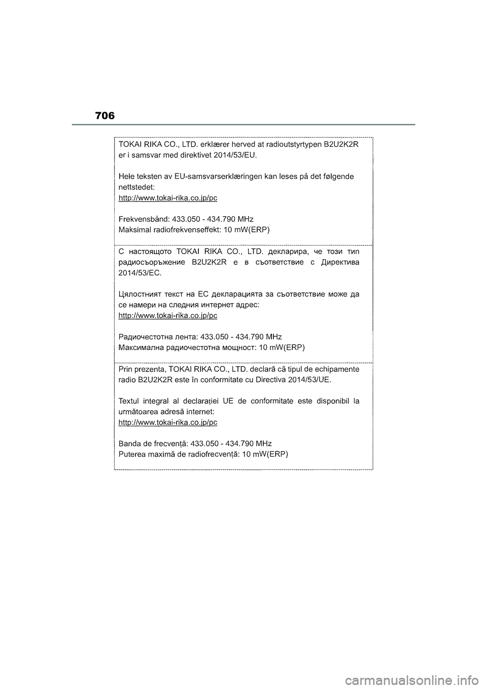 TOYOTA COROLLA HATCHBACK 2022  Lietošanas Instrukcija (in Latvian) 706
COROLLA (TMUK)_OM_Europe_OM12Q83LV_1_2201.book  Page 706  Friday, November 26, 2021  7:10 AM 