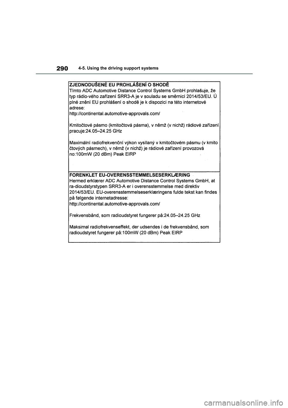 TOYOTA COROLLA HATCHBACK 2022 Owners Manual (in English) 2904-5. Using the driving support systems TOYOTA COROLLA HATCHBACK 2022 Owners Manual (in English) 2904-5. Using the driving support systems