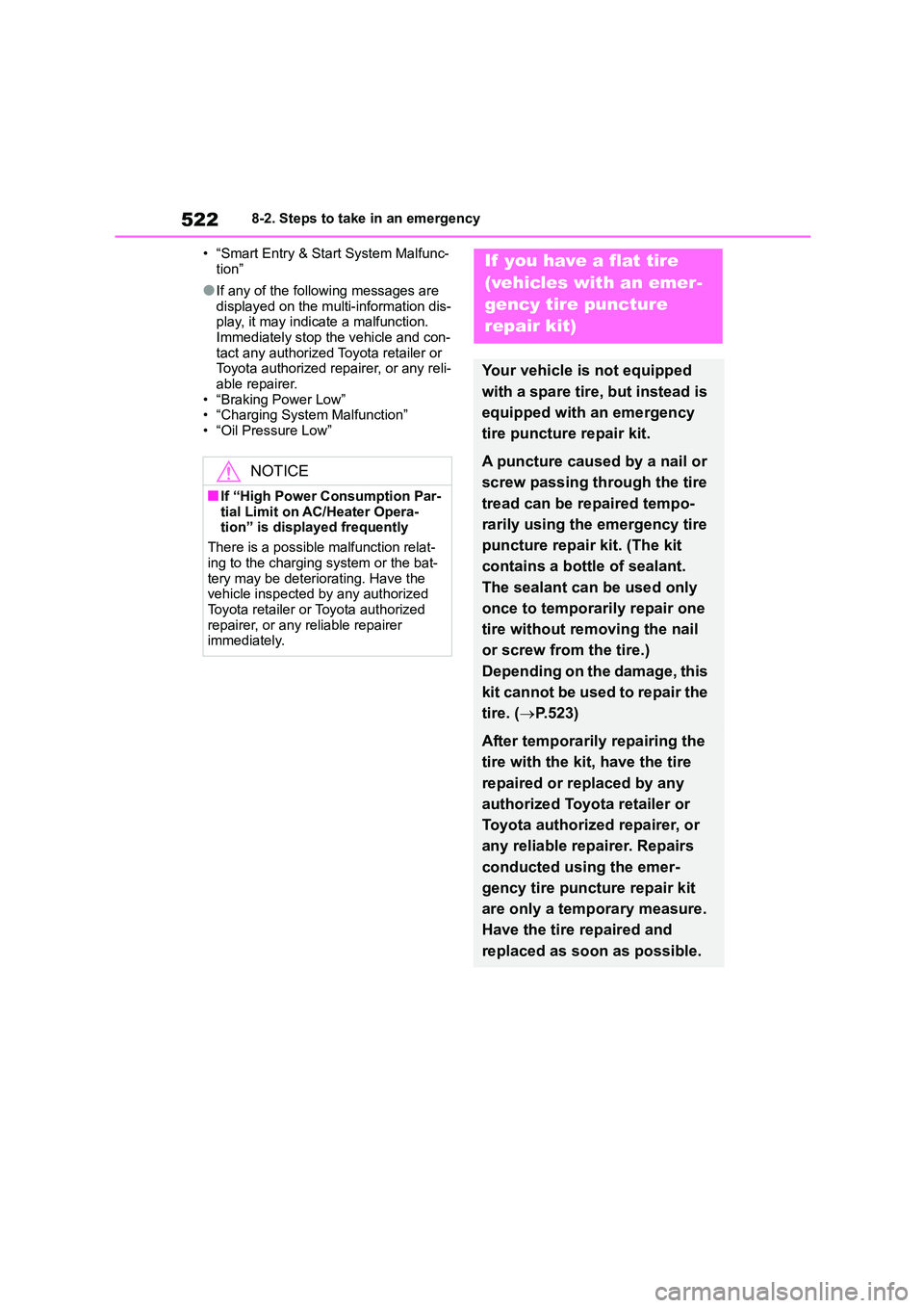 TOYOTA COROLLA HATCHBACK 2022  Owners Manual (in English) 5228-2. Steps to take in an emergency 
• “Smart Entry & Start System Malfunc- 
tion”
●If any of the following messages are 
displayed on the multi-information dis- play, it may indicate a malf