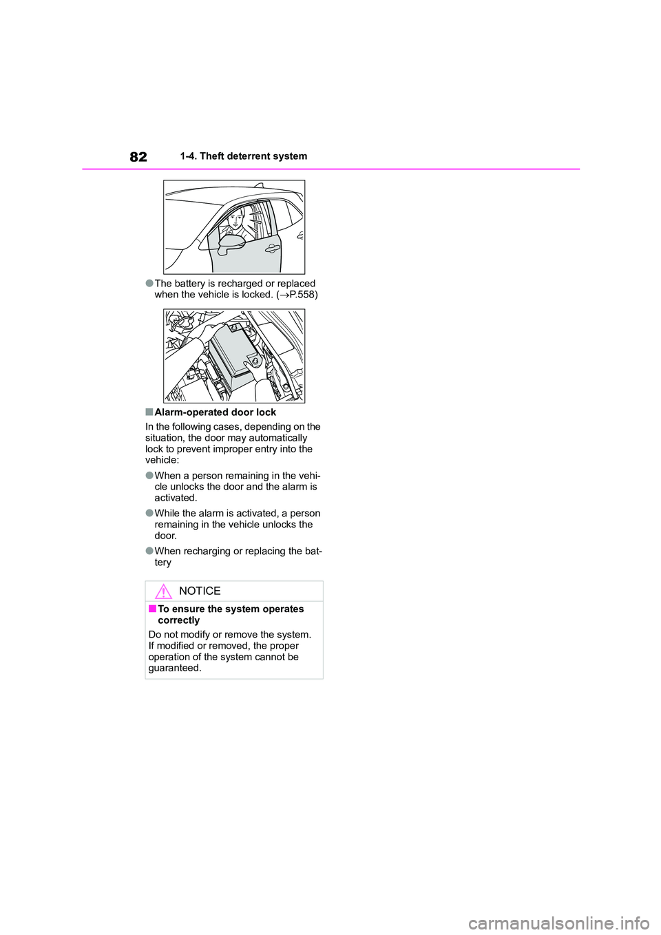 TOYOTA COROLLA HATCHBACK 2022 (in English) Manual Online 821-4. Theft deterrent system
●The battery is recharged or replaced
when the vehicle is locked. ( P.558)
■Alarm-operated door lock
In the following cases, depending on the situation, the do TOYOTA COROLLA HATCHBACK 2022 (in English) Manual Online 821-4. Theft deterrent system
●The battery is recharged or replaced
when the vehicle is locked. ( P.558)
■Alarm-operated door lock
In the following cases, depending on the situation, the do
