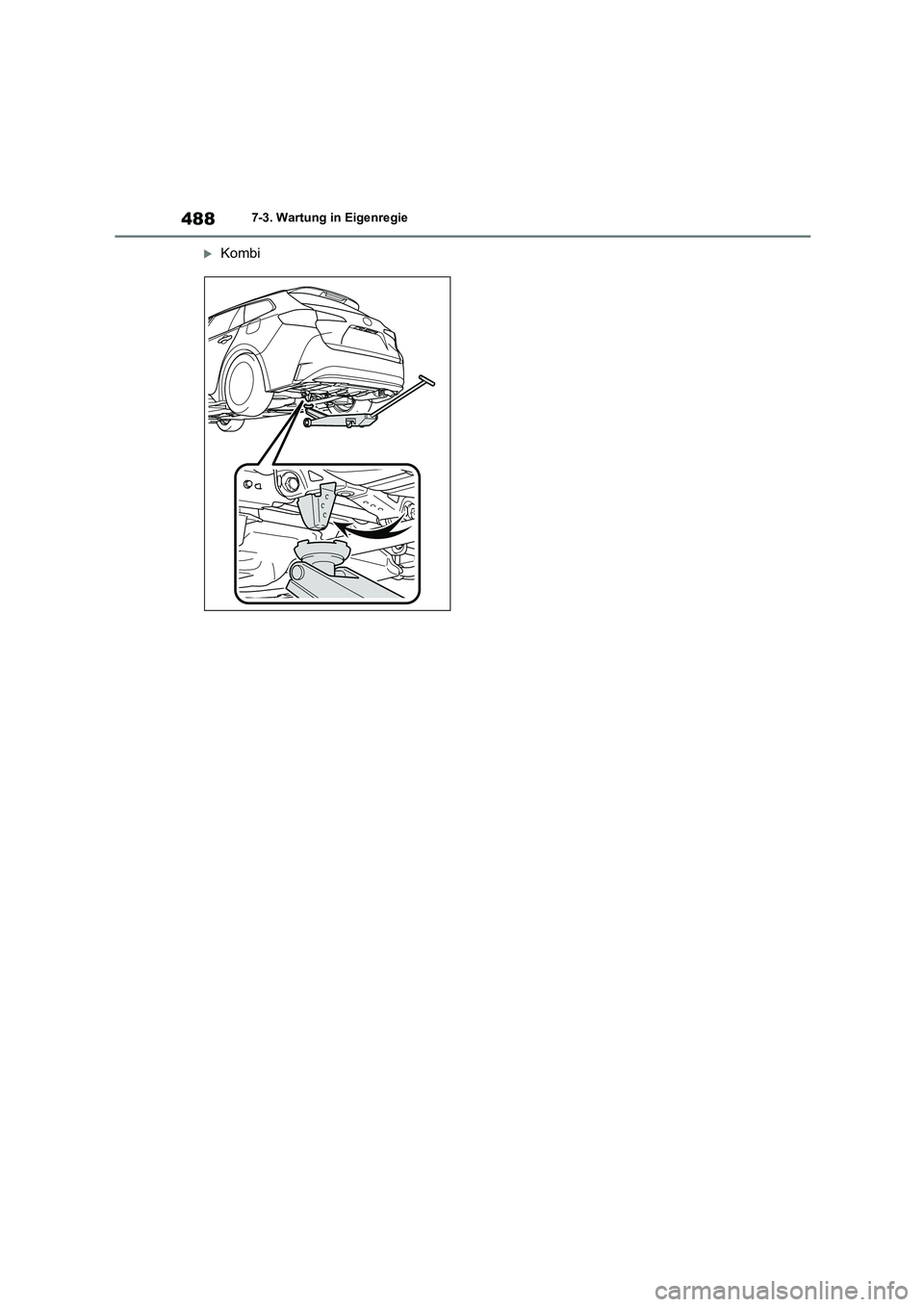TOYOTA COROLLA HATCHBACK 2022 Betriebsanleitungen (in German) 4887-3. Wartung in Eigenregie
Kombi TOYOTA COROLLA HATCHBACK 2022 Betriebsanleitungen (in German) 4887-3. Wartung in Eigenregie
Kombi