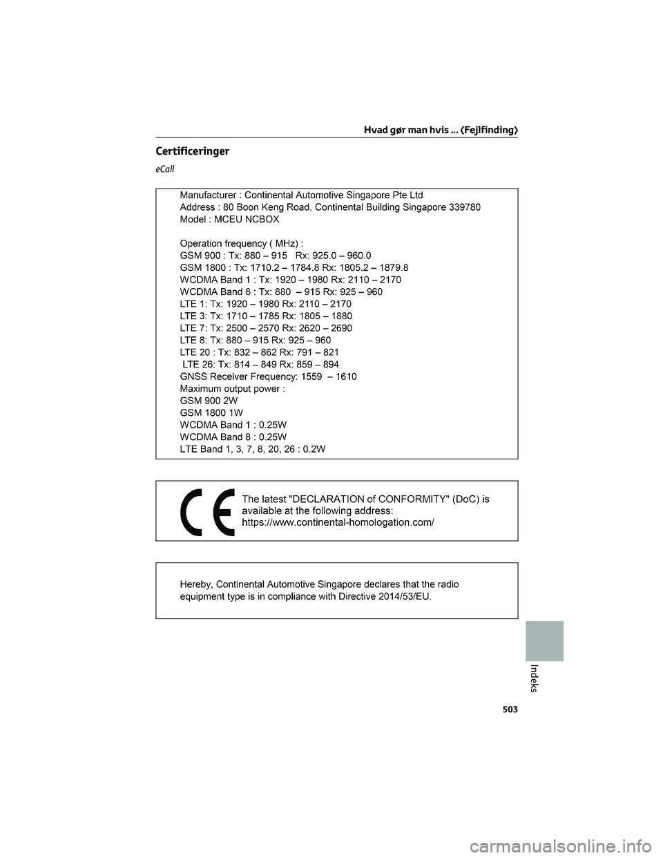 TOYOTA COROLLA HATCHBACK 2022  Brugsanvisning (in Danish) Certificeringer
eCall
Hvad gør man hvis ... (Fejlfinding)
503
Indeks 