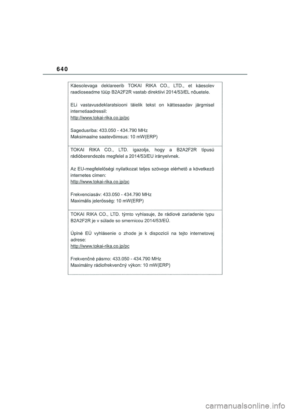 TOYOTA COROLLA HATCHBACK 2022  Kasutusjuhend (in Estonian) 640
COROLLA (TMUK)_OM_Europe_OM12Q83EE_1_2201.book  Page 640  Friday, November 26, 2021  6:36 AM 