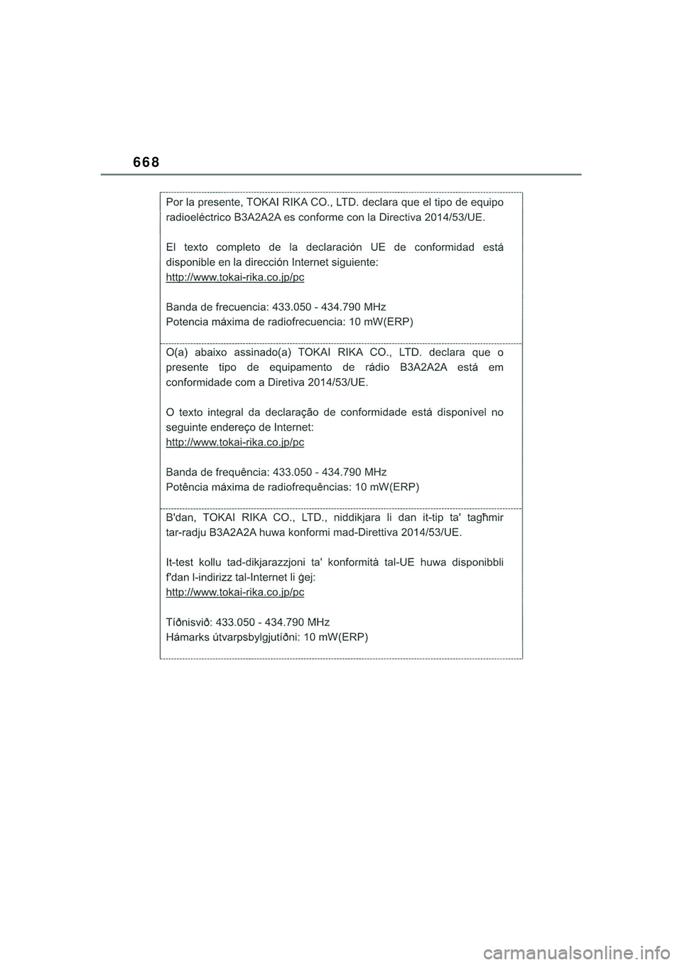 TOYOTA COROLLA HATCHBACK 2022  Kasutusjuhend (in Estonian) 668
COROLLA (TMUK)_OM_Europe_OM12Q83EE_1_2201.book  Page 668  Friday, November 26, 2021  6:36 AM 