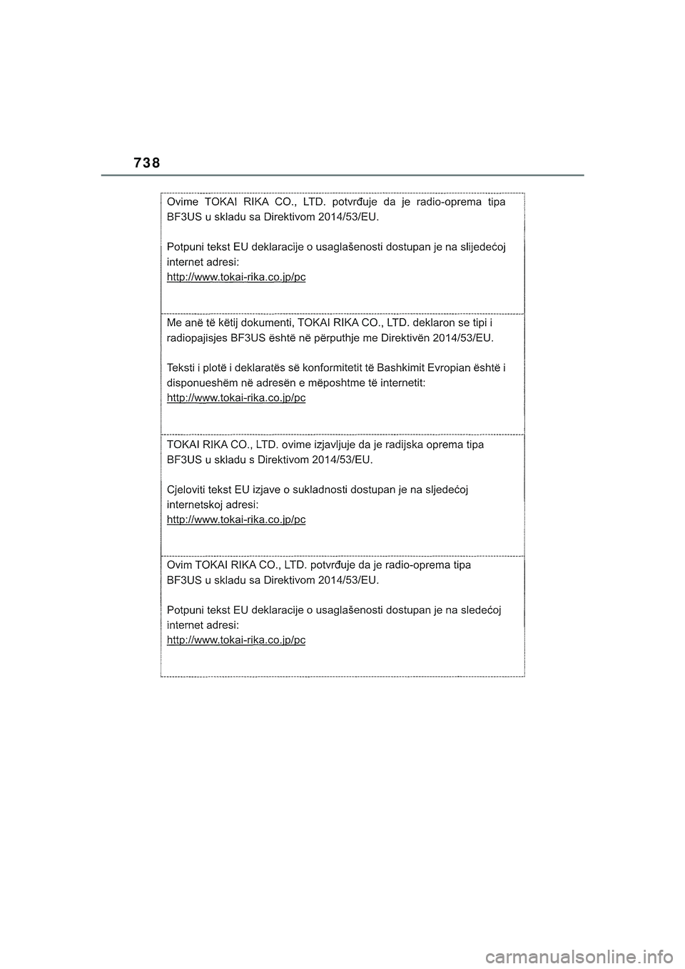 TOYOTA COROLLA HATCHBACK 2022  Kasutusjuhend (in Estonian) 738
COROLLA (TMUK)_OM_Europe_OM12Q83EE_1_2201.book  Page 738  Friday, November 26, 2021  6:36 AM 