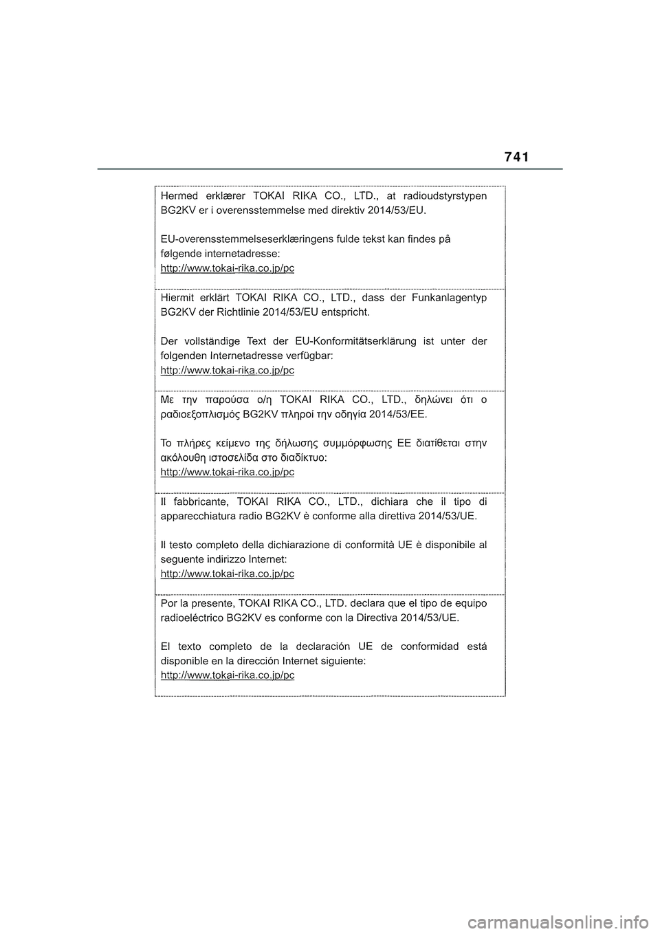 TOYOTA COROLLA HATCHBACK 2022  Kasutusjuhend (in Estonian) 741
COROLLA (TMUK)_OM_Europe_OM12Q83EE_1_2201.book  Page 741  Friday, November 26, 2021  6:36 AM 