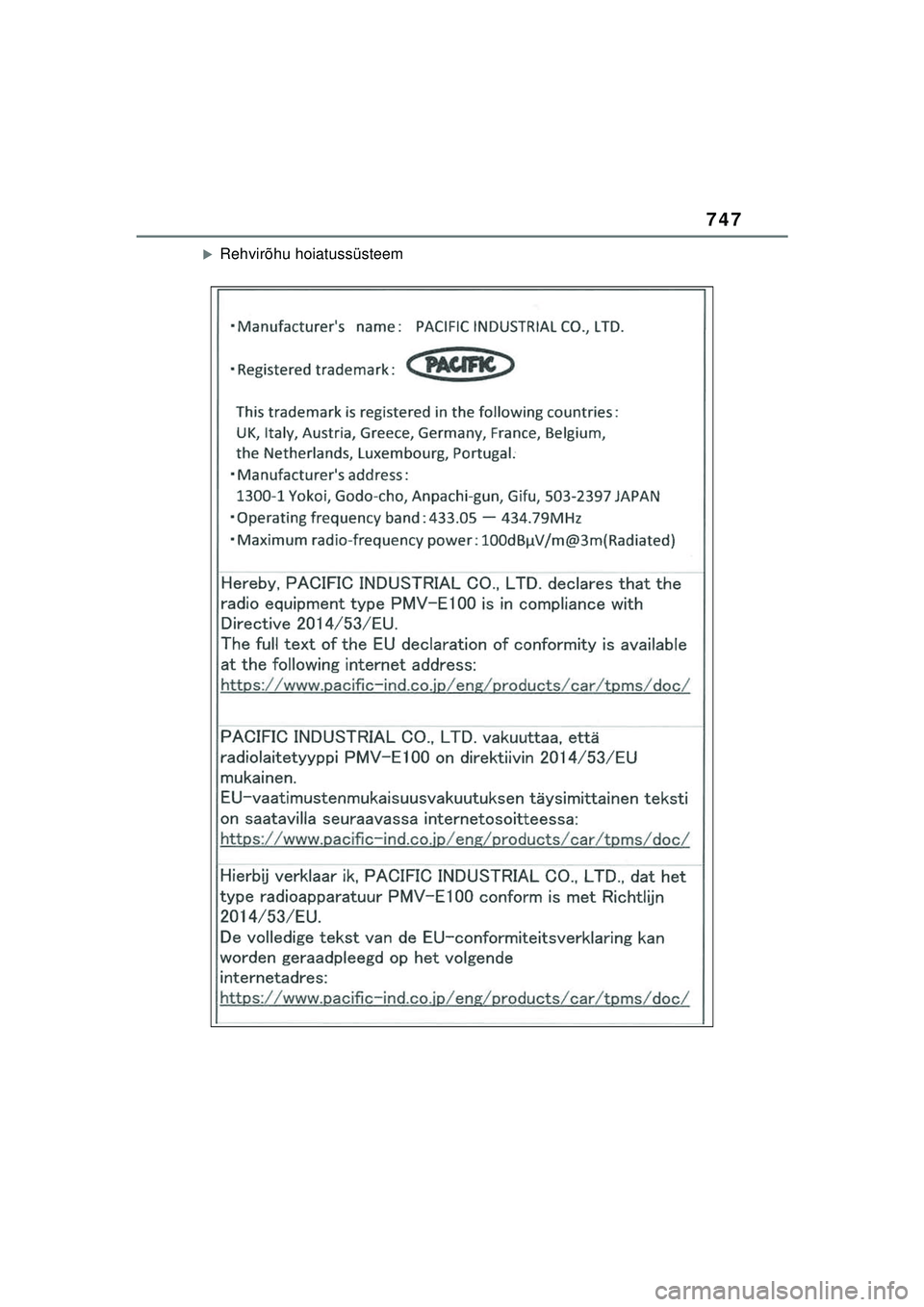 TOYOTA COROLLA HATCHBACK 2022  Kasutusjuhend (in Estonian) 747
�XRehvirõhu hoiatussüsteem
COROLLA (TMUK)_OM_Europe_OM12Q83EE_1_2201.book  Page 747  Friday, November 26, 2021  6:36 AM 
