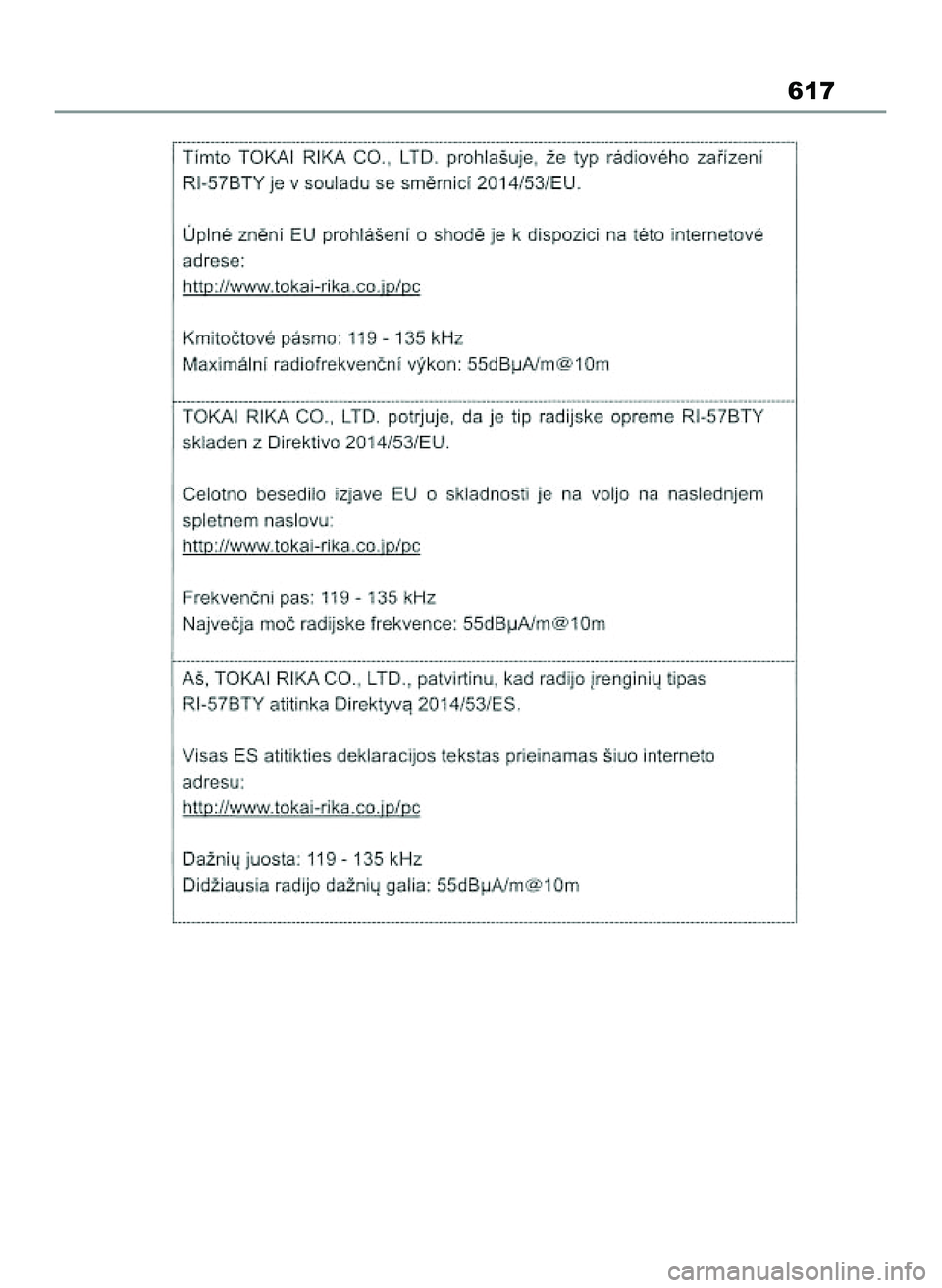 TOYOTA COROLLA HATCHBACK 2022 Instrukcja obsługi (in Polish) 617
65 Corolla TMUK OM12Q83E 1/11/22 1:23 PM Page 617 TOYOTA COROLLA HATCHBACK 2022 Instrukcja obsługi (in Polish) 617
65 Corolla TMUK OM12Q83E 1/11/22 1:23 PM Page 617