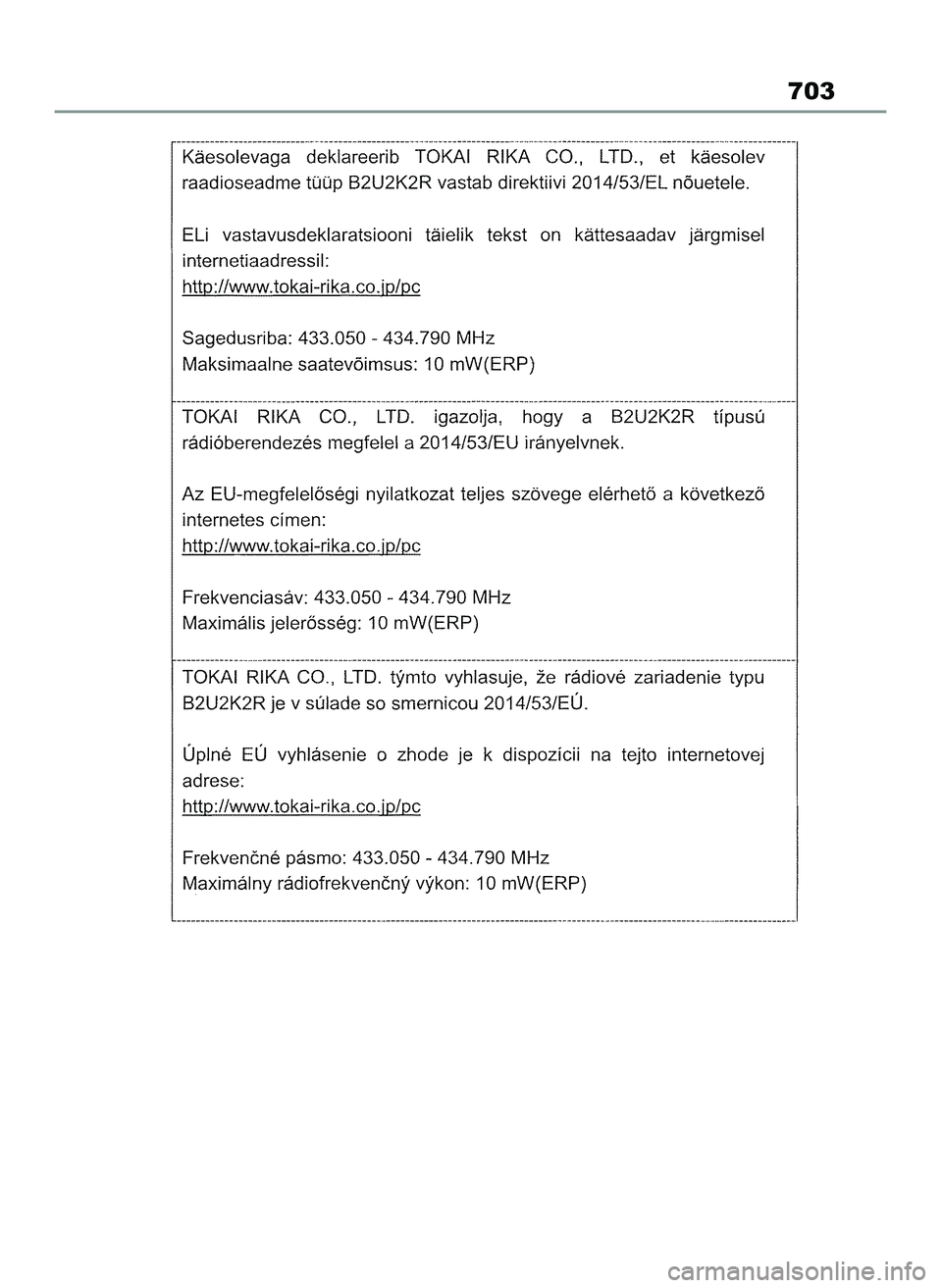 TOYOTA COROLLA HATCHBACK 2022 Instrukcja obsługi (in Polish) 703
65 Corolla TMUK OM12Q83E 1/11/22 1:26 PM Page 703 TOYOTA COROLLA HATCHBACK 2022 Instrukcja obsługi (in Polish) 703
65 Corolla TMUK OM12Q83E 1/11/22 1:26 PM Page 703