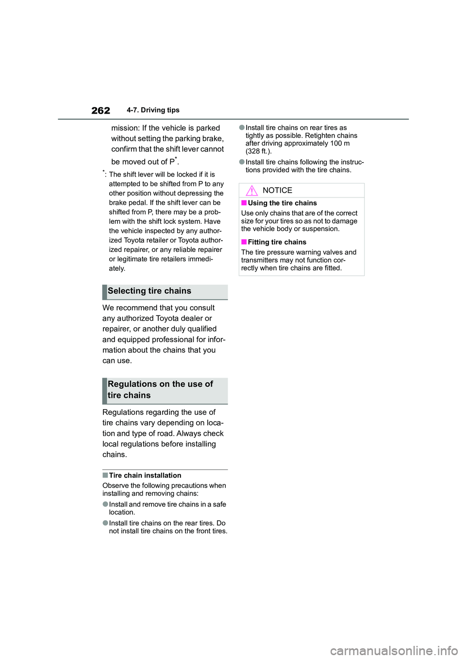 TOYOTA GR86 2022 Owners Manual (in English) 2624-7. Driving tips
mission: If the vehicle is parked
without setting the parking brake,
confirm that the shift lever cannot
be moved out of P*.
*: The shift lever will be locked if it is
atte TOYOTA GR86 2022 Owners Manual (in English) 2624-7. Driving tips
mission: If the vehicle is parked
without setting the parking brake,
confirm that the shift lever cannot
be moved out of P*.
*: The shift lever will be locked if it is
atte