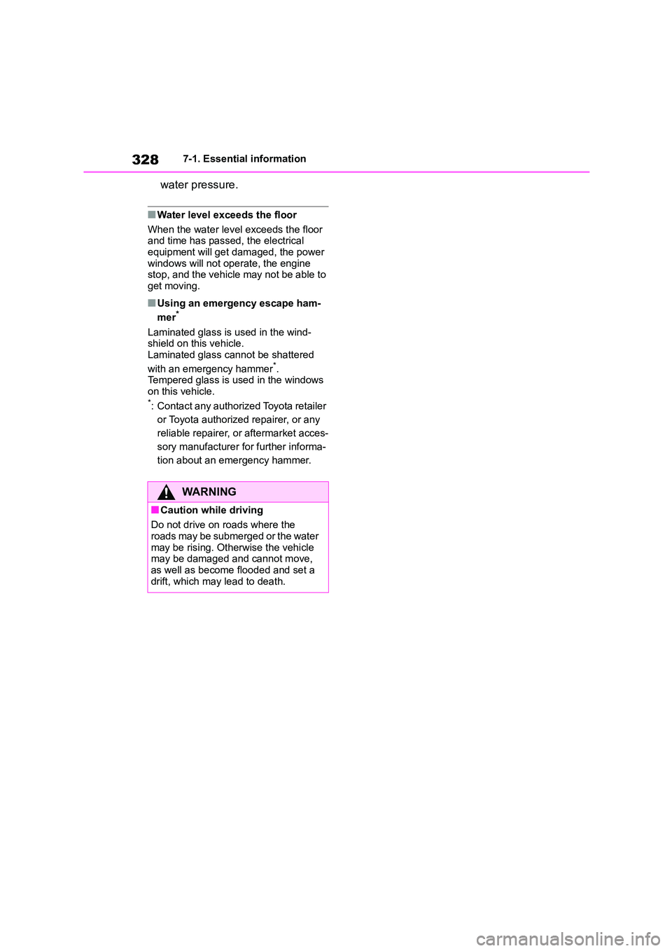 TOYOTA GR86 2022 Owners Manual (in English) 3287-1. Essential information
water pressure.
■Water level exceeds the floor
When the water level exceeds the floor and time has passed, the electrical
equipment will get damaged, the power
win TOYOTA GR86 2022 Owners Manual (in English) 3287-1. Essential information
water pressure.
■Water level exceeds the floor
When the water level exceeds the floor and time has passed, the electrical
equipment will get damaged, the power
win