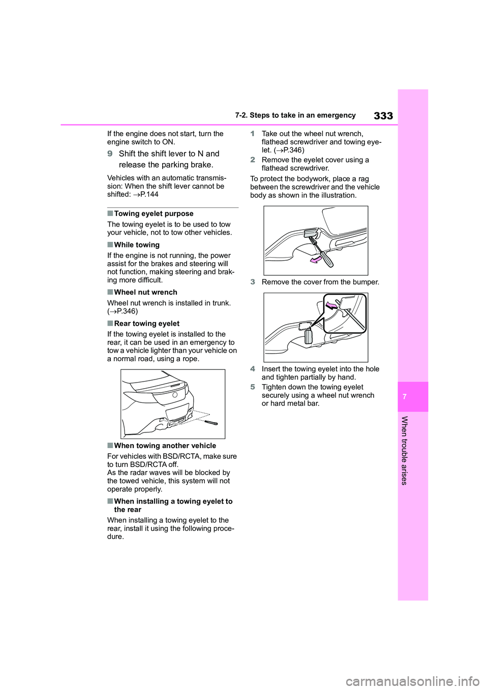 TOYOTA GR86 2022 Owners Manual (in English) 333
7
7-2. Steps to take in an emergency
When trouble arises
If the engine does not start, turn the
engine switch to ON.
9 Shift the shift lever to N and
release the parking brake.
Vehicles with TOYOTA GR86 2022 Owners Manual (in English) 333
7
7-2. Steps to take in an emergency
When trouble arises
If the engine does not start, turn the
engine switch to ON.
9 Shift the shift lever to N and
release the parking brake.
Vehicles with