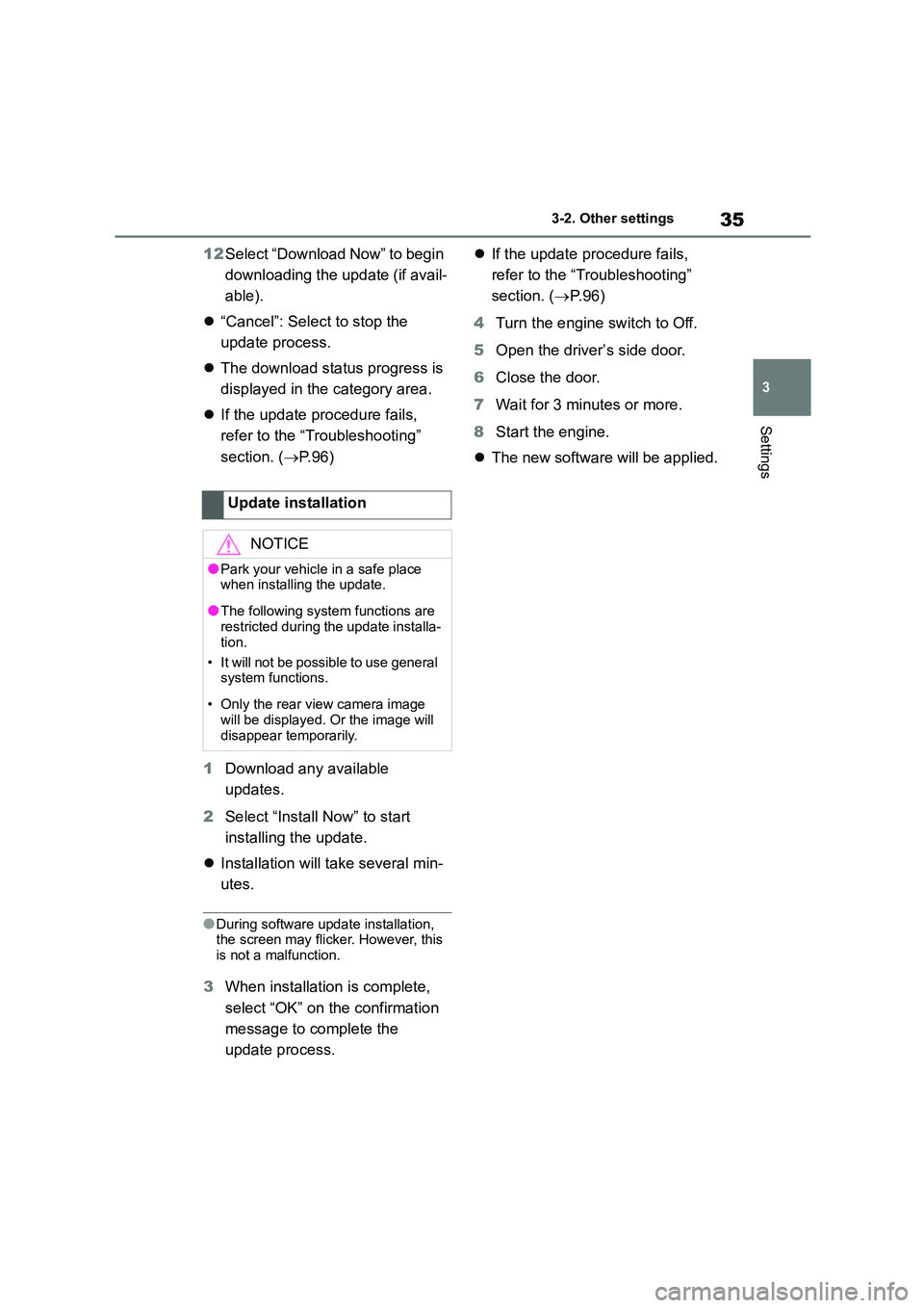 TOYOTA GR86 2022 Owners Manual (in English) 35
3
3-2. Other settings
Settings
12 Select “Download Now” to begin
downloading the update (if avail-
able).
“Cancel”: Select to stop the
update process.
The download status pro TOYOTA GR86 2022 Owners Manual (in English) 35
3
3-2. Other settings
Settings
12 Select “Download Now” to begin
downloading the update (if avail-
able).
“Cancel”: Select to stop the
update process.
The download status pro