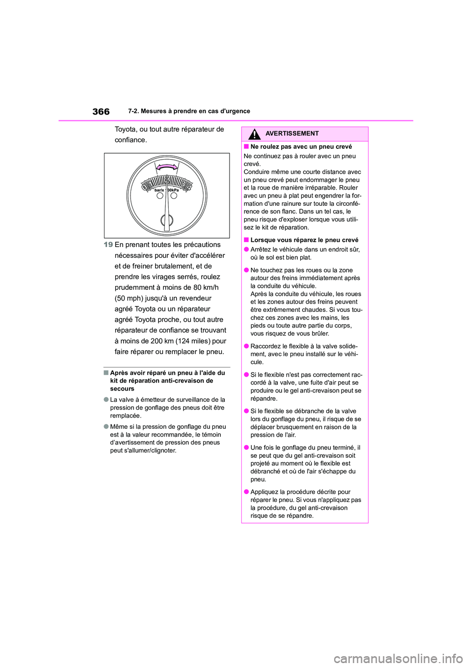 TOYOTA GR86 2022 Notices Demploi (in French) 3667-2. Mesures à prendre en cas durgence
Toyota, ou tout autre réparateur de
confiance.
19 En prenant toutes les précautions
nécessaires pour éviter daccélérer
et de freiner brutalemen TOYOTA GR86 2022 Notices Demploi (in French) 3667-2. Mesures à prendre en cas durgence
Toyota, ou tout autre réparateur de
confiance.
19 En prenant toutes les précautions
nécessaires pour éviter daccélérer
et de freiner brutalemen