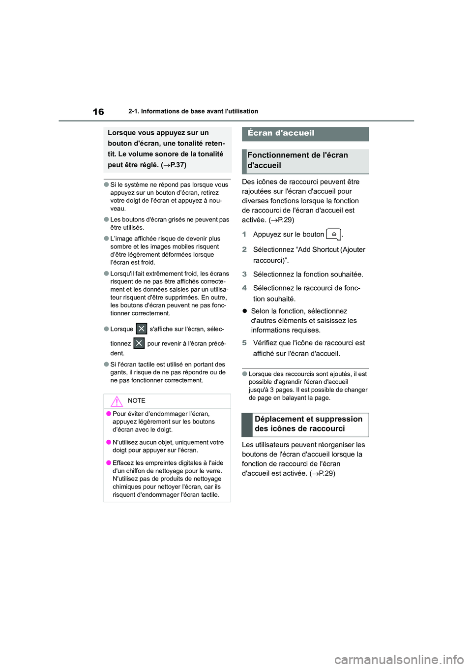 TOYOTA GR86 2022 Notices Demploi (in French) 162-1. Informations de base avant lutilisation
●Si le système ne répond pas lorsque vous appuyez sur un bouton d’écran, retirez
votre doigt de l’écran et appuyez à nou-
veau.
●Les bou TOYOTA GR86 2022 Notices Demploi (in French) 162-1. Informations de base avant lutilisation
●Si le système ne répond pas lorsque vous appuyez sur un bouton d’écran, retirez
votre doigt de l’écran et appuyez à nou-
veau.
●Les bou