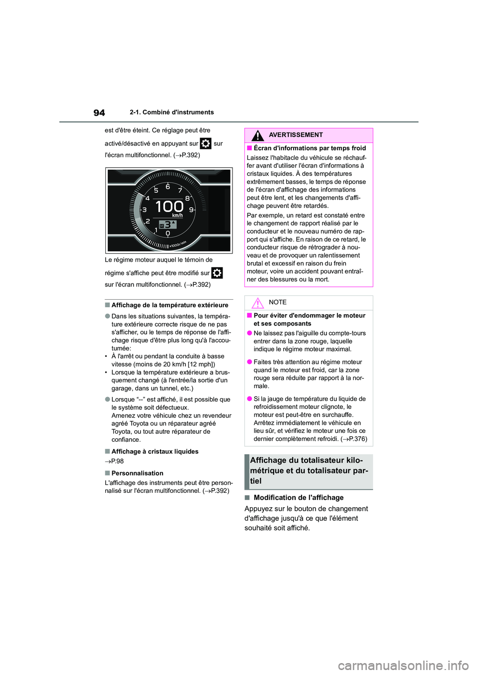 TOYOTA GR86 2022 Notices Demploi (in French) 942-1. Combiné dinstruments
est dêtre éteint. Ce réglage peut être
activé/désactivé en appuyant sur sur
lécran multifonctionnel. ( P.392)
Le régime moteur auquel le témoin de TOYOTA GR86 2022 Notices Demploi (in French) 942-1. Combiné dinstruments
est dêtre éteint. Ce réglage peut être
activé/désactivé en appuyant sur sur
lécran multifonctionnel. ( P.392)
Le régime moteur auquel le témoin de