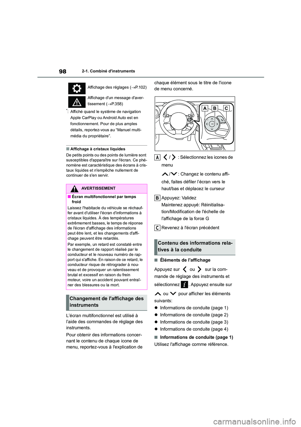 TOYOTA GR86 2022 Notices Demploi (in French) 982-1. Combiné dinstruments
*: Affiché quand le système de navigation
Apple CarPlay ou Android Auto est en
fonctionnement. Pour de plus amples
détails, reportez-vous au “Manuel multi-
médi TOYOTA GR86 2022 Notices Demploi (in French) 982-1. Combiné dinstruments
*: Affiché quand le système de navigation
Apple CarPlay ou Android Auto est en
fonctionnement. Pour de plus amples
détails, reportez-vous au “Manuel multi-
médi
