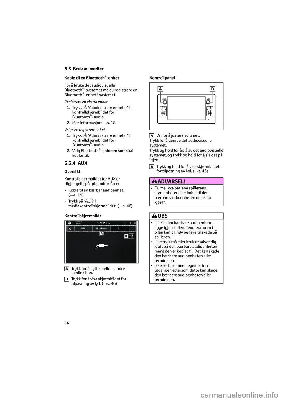 TOYOTA GR86 2022 Instruksjoner for bruk (in Norwegian) Koble til en Bluetooth®-enhet
For å bruke det audiovisuelle
Bluetooth
®-systemet må du registrere en
Bluetooth®-enhet i systemet.
Registrere en ekstra enhet 1. Trykk på "Administrere enheter TOYOTA GR86 2022 Instruksjoner for bruk (in Norwegian) Koble til en Bluetooth®-enhet
For å bruke det audiovisuelle
Bluetooth
®-systemet må du registrere en
Bluetooth®-enhet i systemet.
Registrere en ekstra enhet 1. Trykk på "Administrere enheter