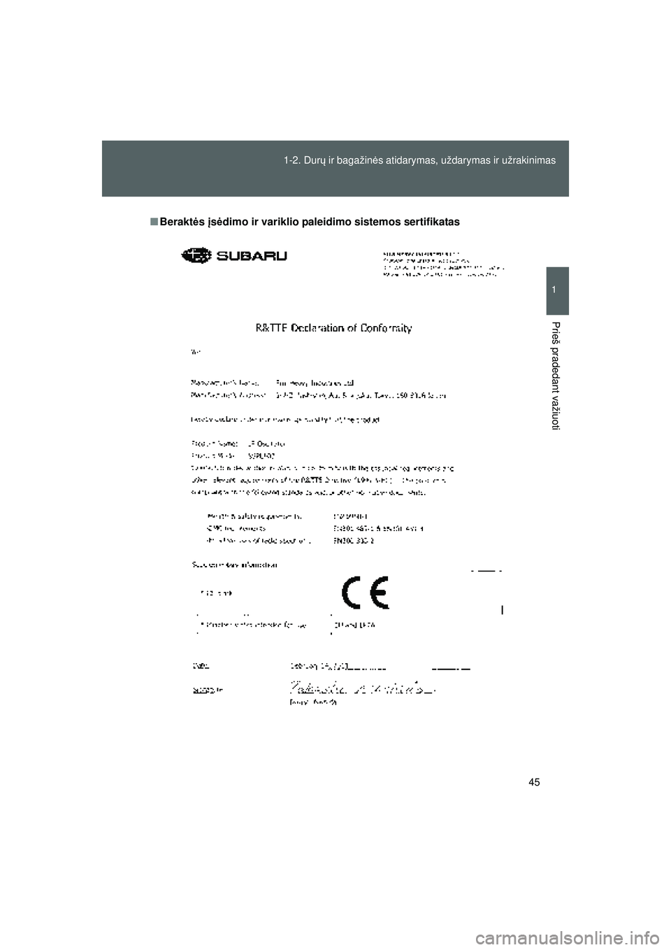 TOYOTA GT86 2015 Eksploatavimo vadovas (in Lithuanian)
45
1-2. Dur
ų ir bagažin ės atidarymas, uždarymas ir užrakinimas
1
Prieš pradedant važiuoti
GT86_LT
■ Berakt ės įs ėdimo ir variklio paleidim o sistemos sertifikatas
86_EE_18044LT.book TOYOTA GT86 2015 Eksploatavimo vadovas (in Lithuanian)
45
1-2. Dur
ų ir bagažin ės atidarymas, uždarymas ir užrakinimas
1
Prieš pradedant važiuoti
GT86_LT
■ Berakt ės įs ėdimo ir variklio paleidim o sistemos sertifikatas
86_EE_18044LT.book