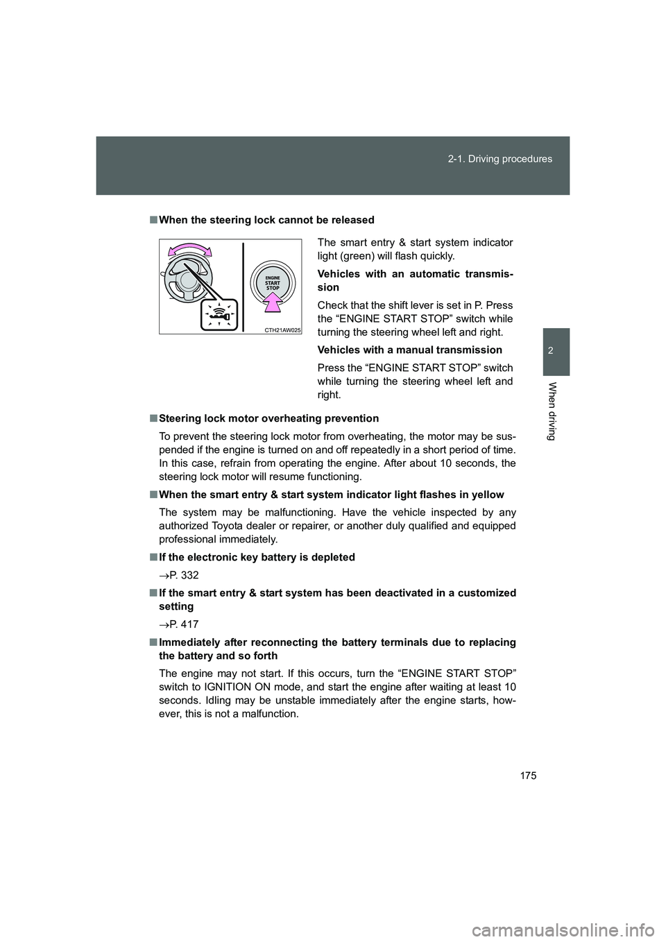 TOYOTA GT86 2016 Owners Manual (in English) 175 2-1. Driving procedures
2
When driving
FT86_EE
■When the steering lock cannot be released
■Steering lock motor overheating prevention
To prevent the steering lock motor from overheating, the m TOYOTA GT86 2016 Owners Manual (in English) 175 2-1. Driving procedures
2
When driving
FT86_EE
■When the steering lock cannot be released
■Steering lock motor overheating prevention
To prevent the steering lock motor from overheating, the m