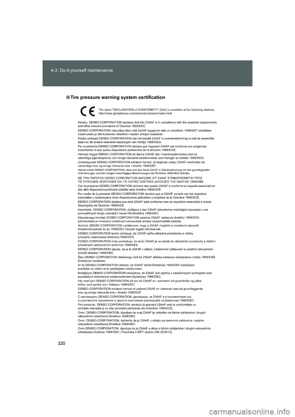 TOYOTA GT86 2016 Owners Manual (in English) 320 4-3. Do-it-yourself maintenance
FT86_EE
■Tire pressure warning system certification
86_OM_EE_OM18058E.book 320 ページ 2015年3月17日 火曜日 午前11時31分 TOYOTA GT86 2016 Owners Manual (in English) 320 4-3. Do-it-yourself maintenance
FT86_EE
■Tire pressure warning system certification
86_OM_EE_OM18058E.book 320 ページ 2015年3月17日 火曜日 午前11時31分