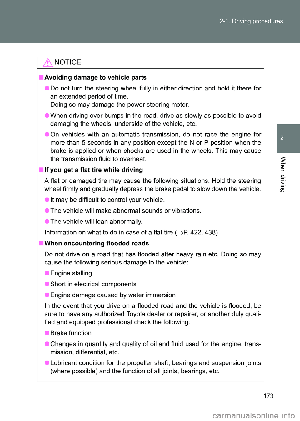 TOYOTA GT86 2017 Owners Manual (in English) 173
2-1. Driving procedures
2
When driving
86_EE (OM18071E)
NOTICE
■
Avoiding damage to vehicle parts
●Do not turn the steering wheel fully in either direction and hold it there for
an extended pe TOYOTA GT86 2017 Owners Manual (in English) 173
2-1. Driving procedures
2
When driving
86_EE (OM18071E)
NOTICE
■
Avoiding damage to vehicle parts
●Do not turn the steering wheel fully in either direction and hold it there for
an extended pe