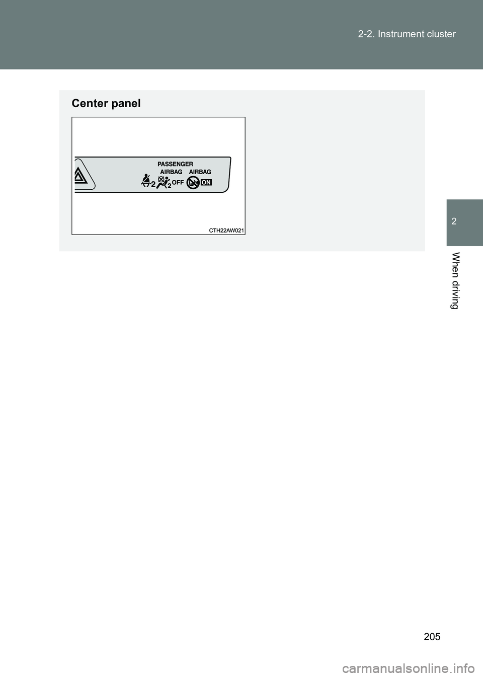 TOYOTA GT86 2017  Owners Manual (in English) 205
2-2. Instrument cluster
2
When driving
86_EE (OM18071E)
Center panel 