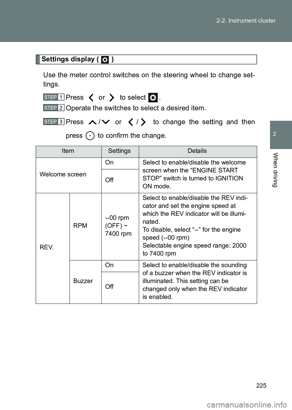 TOYOTA GT86 2017 Owners Manual (in English) 225
2-2. Instrument cluster
2
When driving
86_EE (OM18071E)
Settings display ( )
Use the meter control switches on the steering wheel to change set-
tings. Press or to select .
Operate the swit TOYOTA GT86 2017 Owners Manual (in English) 225
2-2. Instrument cluster
2
When driving
86_EE (OM18071E)
Settings display ( )
Use the meter control switches on the steering wheel to change set-
tings. Press or to select .
Operate the swit