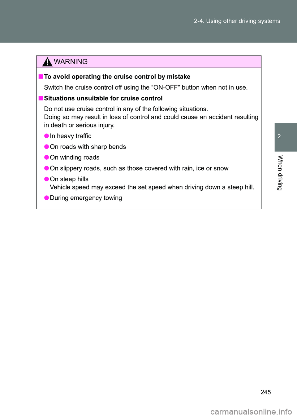 TOYOTA GT86 2017 Owners Manual (in English) 245
2-4. Using other driving systems
2
When driving
86_EE (OM18071E)
WARNING
■
To avoid operating the cruise control by mistake
Switch the cruise control off using the “ON-OFF” button when not i TOYOTA GT86 2017 Owners Manual (in English) 245
2-4. Using other driving systems
2
When driving
86_EE (OM18071E)
WARNING
■
To avoid operating the cruise control by mistake
Switch the cruise control off using the “ON-OFF” button when not i