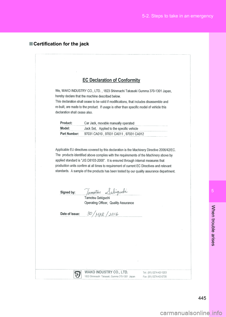 TOYOTA GT86 2017  Owners Manual (in English) 5
445
5-2. Steps to take in an emergency
When trouble arises
86_EE (OM18071E)
■
Certification for the jack 