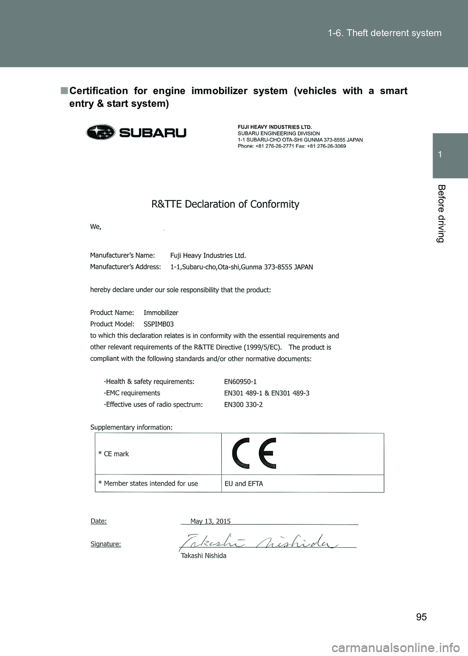 TOYOTA GT86 2017  Owners Manual (in English) 95
1-6. Theft deterrent system
1
Before driving
86_EE (OM18071E)
■
Certification for engine immobili zer system (vehicles with a smart
entry & start system) 