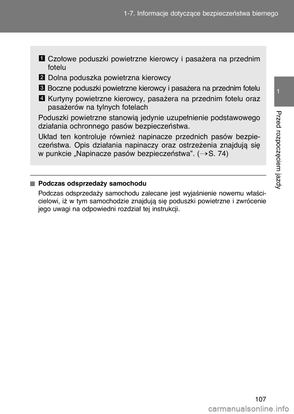 TOYOTA GT86 2017  Instrukcja obsługi (in Polish) Czo∏owe  poduszki  powietrzne  kierowcy  i pasa˝era  na  przednim
fotelu
Dolna poduszka powietrzna kierowcy
Boczne poduszki powietrzne kierowcy i pasa˝era na przednim fotelu
Kurtyny  powietrzne  k