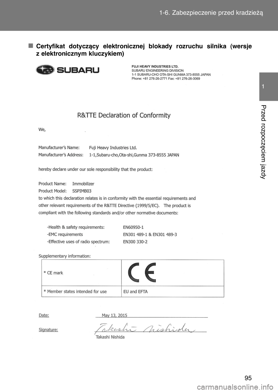 TOYOTA GT86 2017  Instrukcja obsługi (in Polish) Certyfikat  dotyczàcy  elektronicznej  blokady  rozruchu  silnika  (wersje
z elektronicznym kluczykiem)1-6. Zabezpieczenie przed kradzie˝à
95
1
Przed rozpocz´ciem jazdy
1 GT86 OM18071E  2/2/17  8: