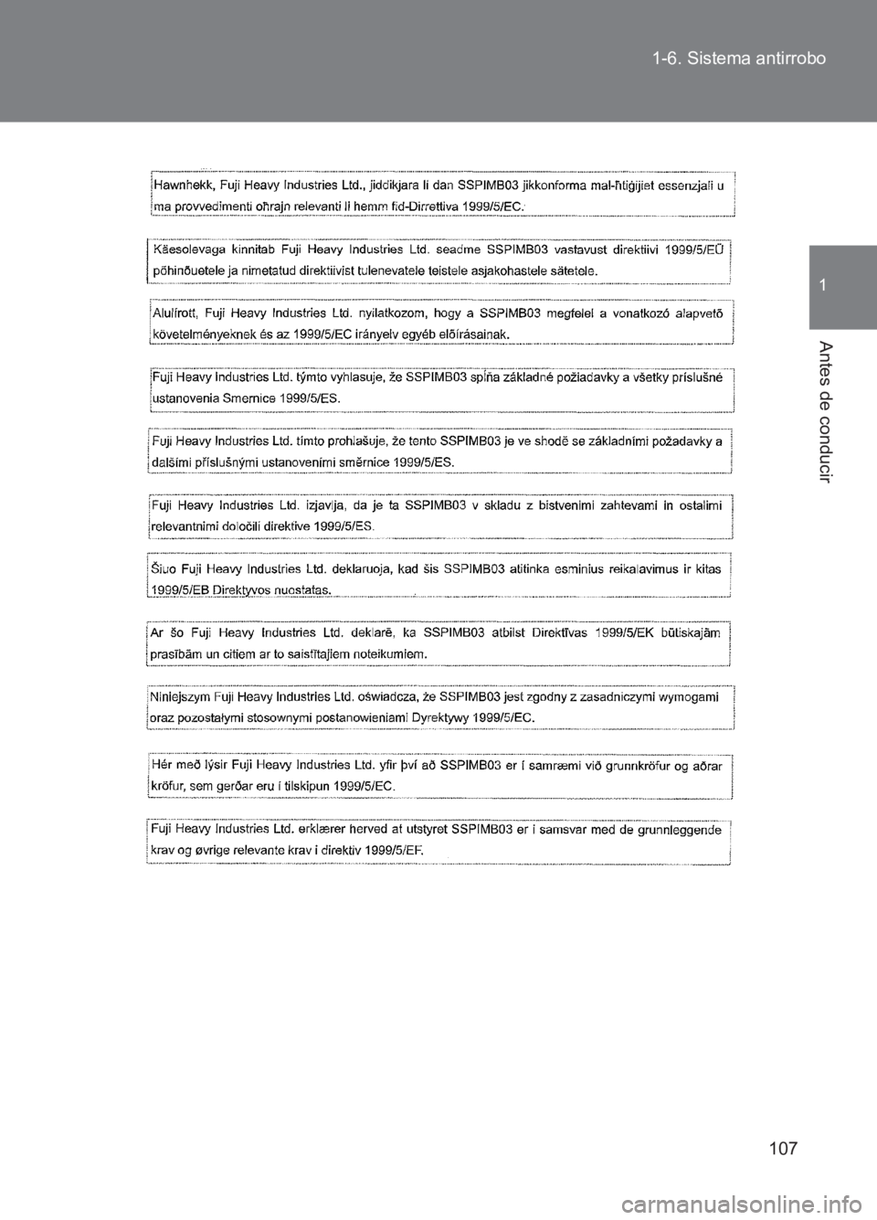 TOYOTA GT86 2017  Manuale de Empleo (in Spanish) 107
1-6. Sistema antirrobo
1
Antes de conducir
86_ES (OM18075S) 