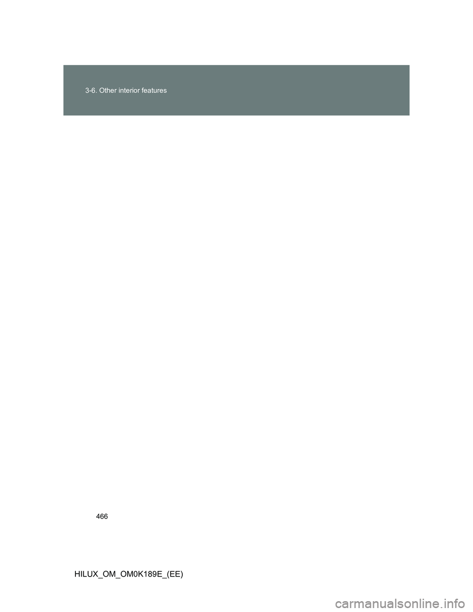 TOYOTA HILUX 2013  Owners Manual (in English) 466 3-6. Other interior features
HILUX_OM_OM0K189E_(EE) 
