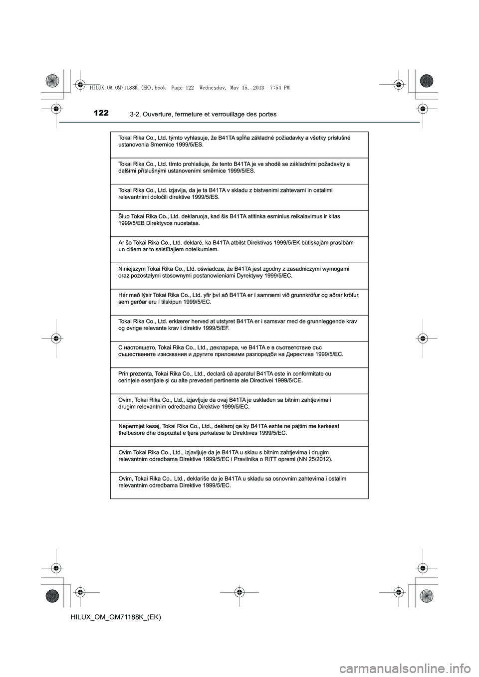 TOYOTA HILUX 2014  Notices Demploi (in French) 1223-2. Ouverture, fermeture et verrouillage des portes
HILUX_OM_OM71188K_(EK)
HILUX_OM_OM71188K_(EK).book  Page 122  Wednesday, May 15, 2013  7:54 PM 