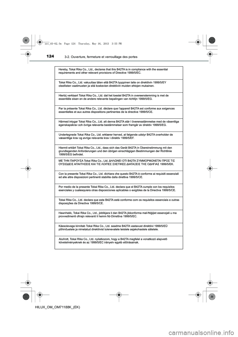 TOYOTA HILUX 2014  Notices Demploi (in French) 1243-2. Ouverture, fermeture et verrouillage des portes
HILUX_OM_OM71188K_(EK)
sec_03-02.fm  Page 124  Thursday, May 16, 2013  3:55 PM 